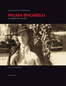 Lorenzo Cantatore ed Edoardo Sassi: Palma Bucarelli. Immagini di una vita, prefazione di Citto Maselli – recensione di Luca Pietro Nicoletti