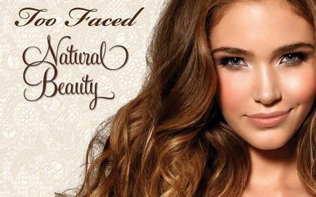 BEAUTY | Natural Beauty, la Spring Collection firmata Too Faced