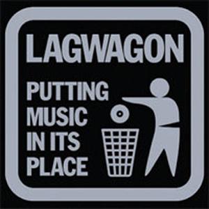 Lagwagon: mettere la musica al suo posto...