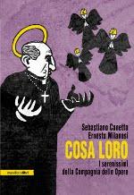 Cosa loro - I serenissimi della compagnia delle opere