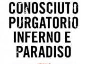 conosciuto purgatorio, inferno paradiso