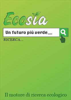 Ecosia, il motore di ricerca ecologico fondato in associazione con Bing, Yahoo ed il WWF.