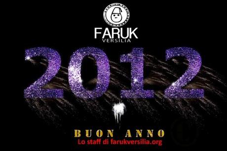 Buon 2012 da Faruk Versilia