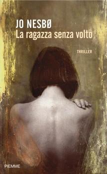 La ragazza senza volto, di Jo NesbØ (2010)