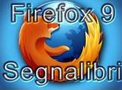 Firefox gestire organizzare Segnalibri