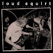 Loud Squirt-Déjà vu revue blues ep