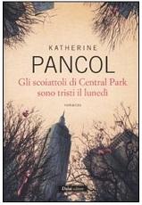 Incipit – Gli scoiattoli di Central Park sono tristi il lunedì di Katherine Pancol