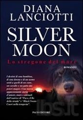 Silver Moon. Lo stregone del mare