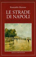 alessia e michela orlando: LE STRADE DI NAPOLI-VOLUME I E VOLUME II ROMUALDO MARRONE