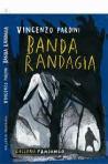 “Banda randagia”, di Vincenzo Pardini