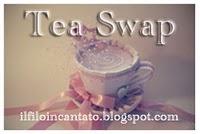 TEA SWAP (leggete attentamente il regolamento)