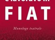 Piero Macaluso, nome Carducci lavoravo Fiat (monologo teatrale), Edizioni Zisa