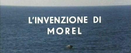 l'invenzione di Morel titolo L’invenzione di Morel