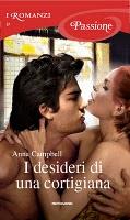 I desideri di una cortigiana di Anna Campbell