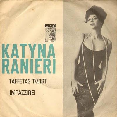 KATYNA RANIERI - IMPAZZIREI/TAFFETAS TWIST (1962)