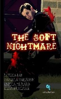 The Soft Nightmare