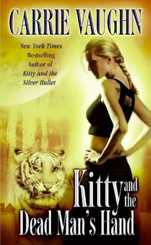 book cover of 

Kitty and the Dead Man's Hand 

 (Kitty Norville, book 5)

by

Carrie Vaughn