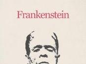 213° compleanno Mary Shelley: Frankenstein (Edizioni Clandestine)