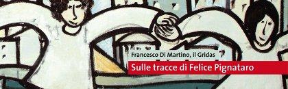 Sulle tracce di Felice Pignataro