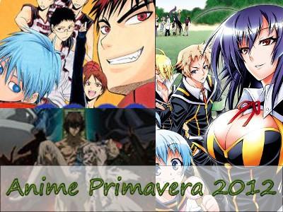 Anime Primavera 2012, Anime Spring 2012, Spring Anime 2012