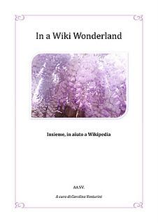 In a Wiki Wonderland - Insieme, in aiuto a Wikipedia