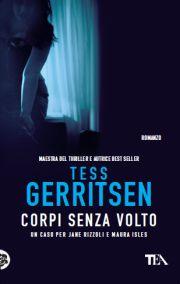 Corpi senza volto – Tess Gerritsen