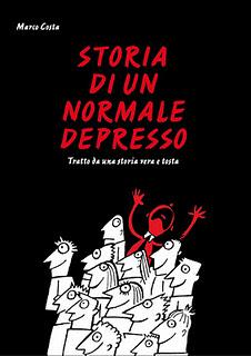 STORIA DI UN NORMALE DEPRESSO  DI MARCO COSTA