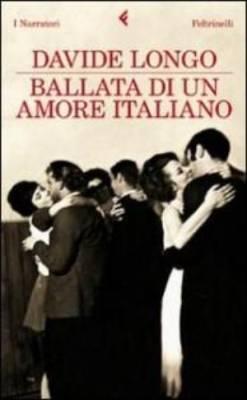 “Ballata di un amore italiano” di Davide Longo