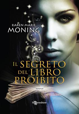 Anteprima, Il segreto del libro proibito di Karen Marie Moning. Arriva la serie che ha conquistato il mondo!