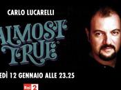 Rai2: parte almost true carlo lucarelli