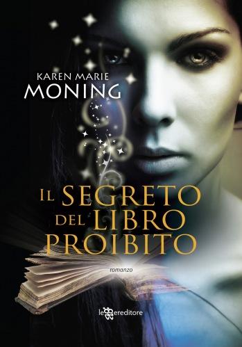 Prossimamente: “Il segreto del libro proibito” di Karen Marie Moning