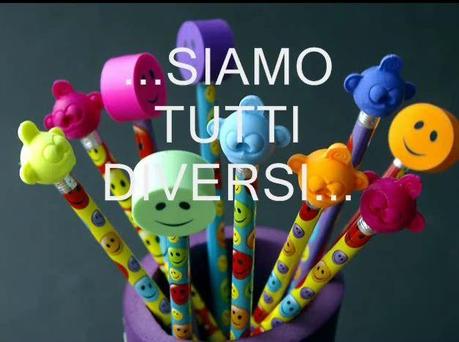 DIVERSI ?... ORGOGLIOSI DI ESSERLO