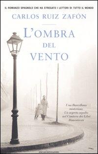 [Recensione] L’ombra del vento – Carlos Ruiz Zafòn