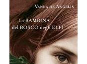 Spazio novità: bambina bosco degli elfi" Vanna Angelis