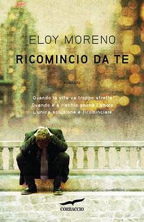 Dal 26 Gennaio in Libreria: RICOMINCIO DA TE di Eloy Moreno