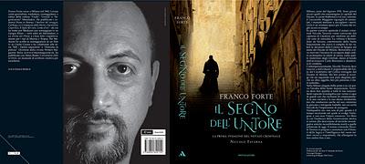 ESCE IN LIBRERIA ' IL SEGNO DELL'UNTORE' DI FRANCO FORTE