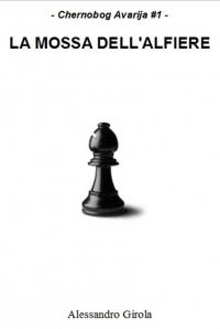 Chernobog Avarija (1): La Mossa dell’Alfiere