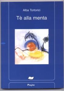 Il romanzo di Alba Tortorici: Tè alla menta