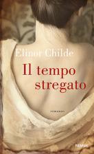 ANTEPRIMA: Il Tempo Stregato di Elinor Childe