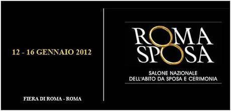 Roma Sposa 2012 – Nuova Fiera di Roma, ingresso Est, padiglione 3 e 4