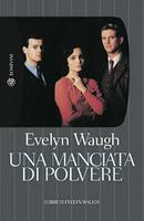 Una manciata di polvere - Evelyn Waugh