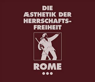 Rome: Die Aesthetik der Herrschafts-Freiheit