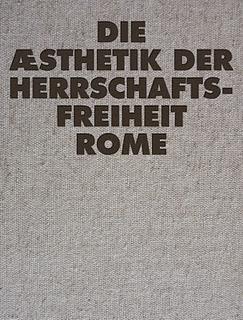 Rome: Die Aesthetik der Herrschafts-Freiheit