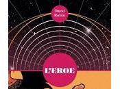 L'eroe David Rubin: genesi leggenda fumetti