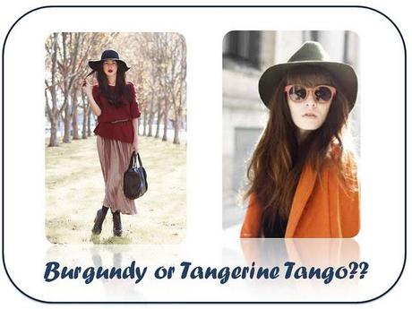 Burgundy o Tangerine Tango?