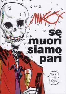 Nuvole Shop e Edizioni Arcadia presentano: Makkox e le sue opere