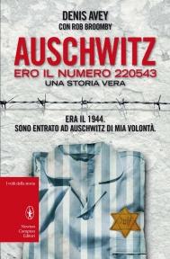 Novità: Auschwitz. Ero il numero 220543 – Denis Avey con Rob Broomby