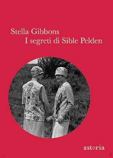 Avvistamento: I segreti di Sible Pelden di Stella Gibbons