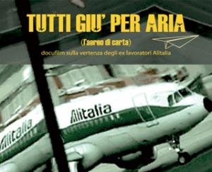 “Tutti giù per aria”: la vertenza Alitalia (non) è un film…