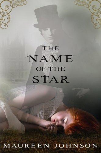 The Name of the Star (Shades of London, #1)